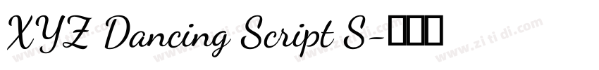 XYZ Dancing Script S字体转换 XYZ Dancing Script S字体转换